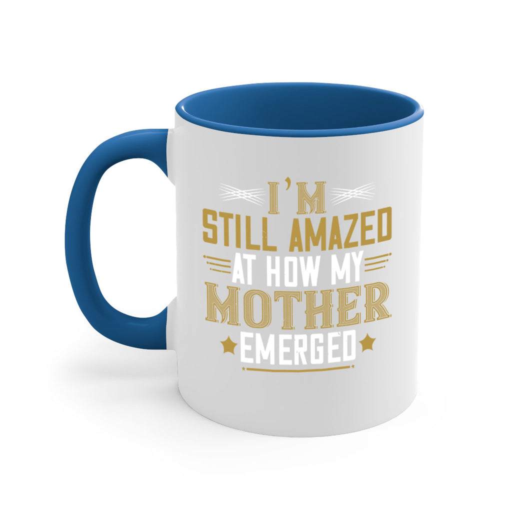 a mother’s arms are more comforting than anyone else’s 234#- mom-Mug / Coffee Cup