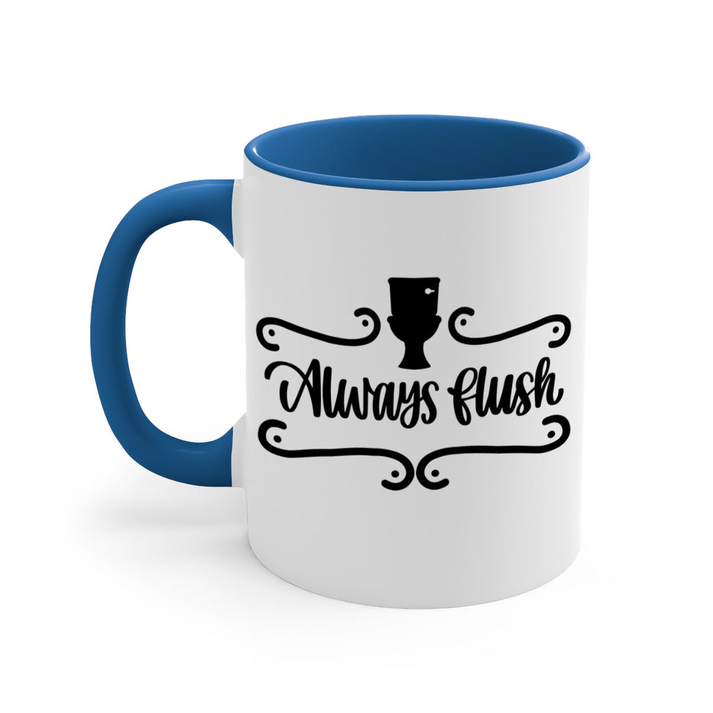 always flush 47#- bathroom-Mug / Coffee Cup