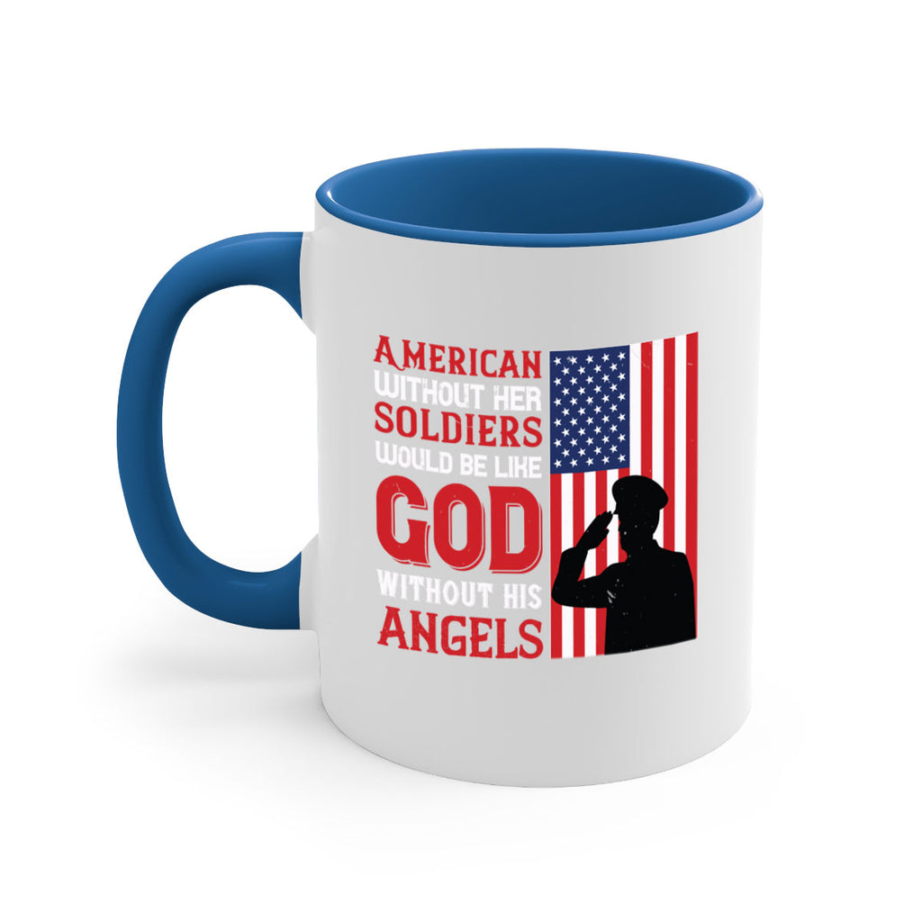 american without her soldiers would be like god without his angels 80#- veterns day-Mug / Coffee Cup