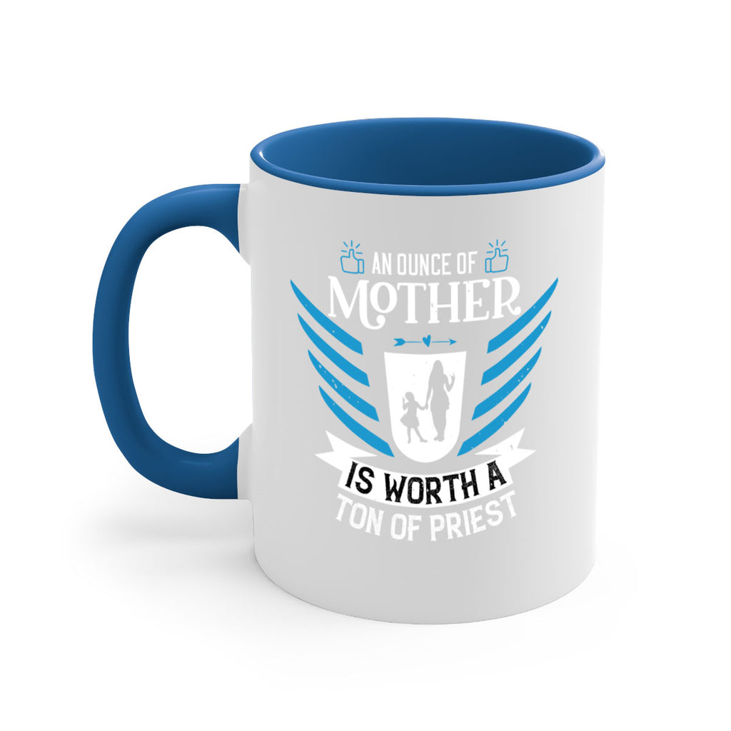 an ounce of mother is 92#- mothers day-Mug / Coffee Cup