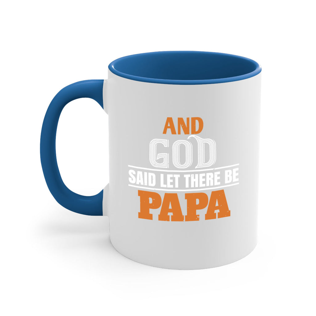 and god saidlet there be papa 51#- grandpa-Mug / Coffee Cup