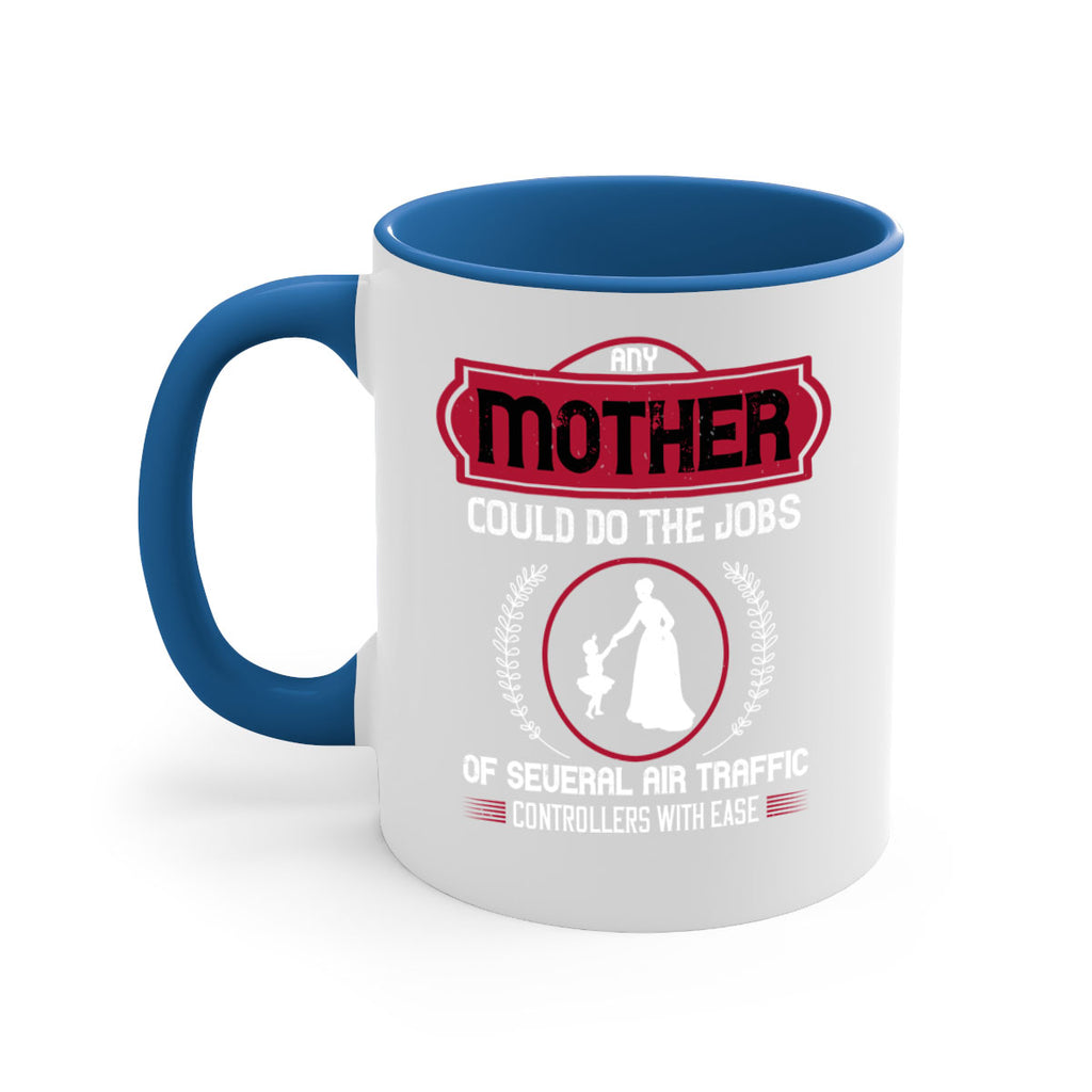 any mother could do 90#- mothers day-Mug / Coffee Cup