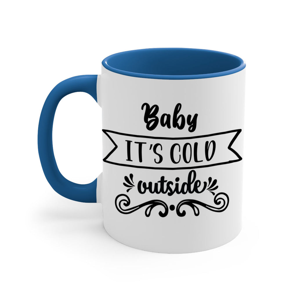 baby it s cold outside style 51#- christmas-Mug / Coffee Cup