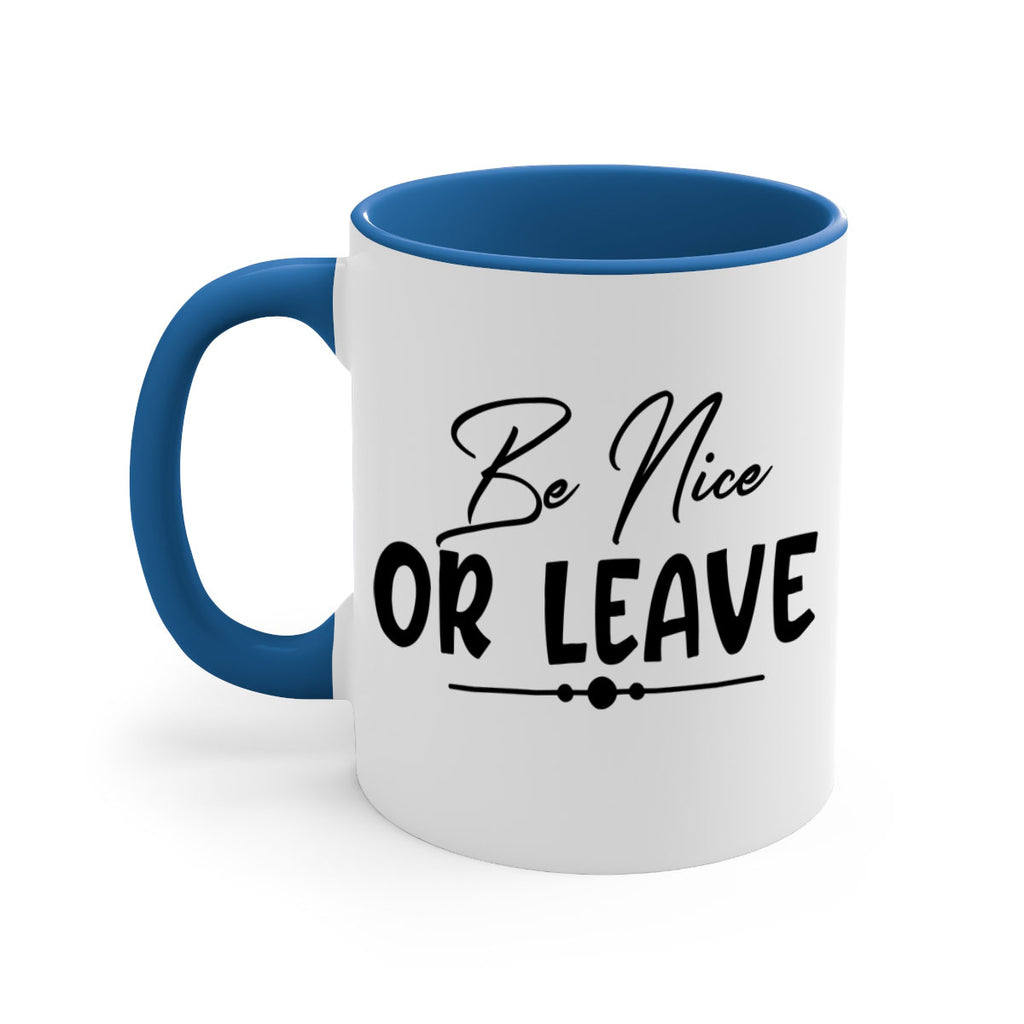 be nice or leave 90#- home-Mug / Coffee Cup