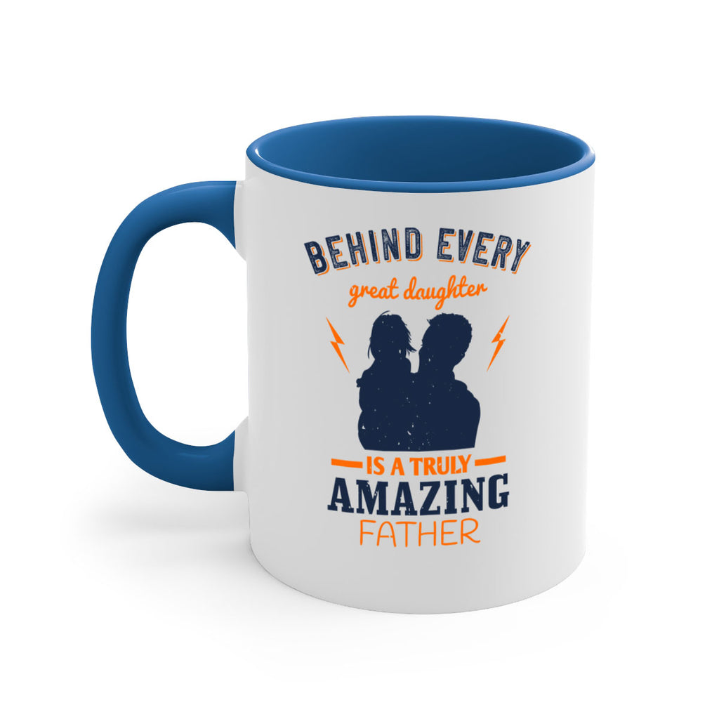 behind every great daughter 254#- fathers day-Mug / Coffee Cup