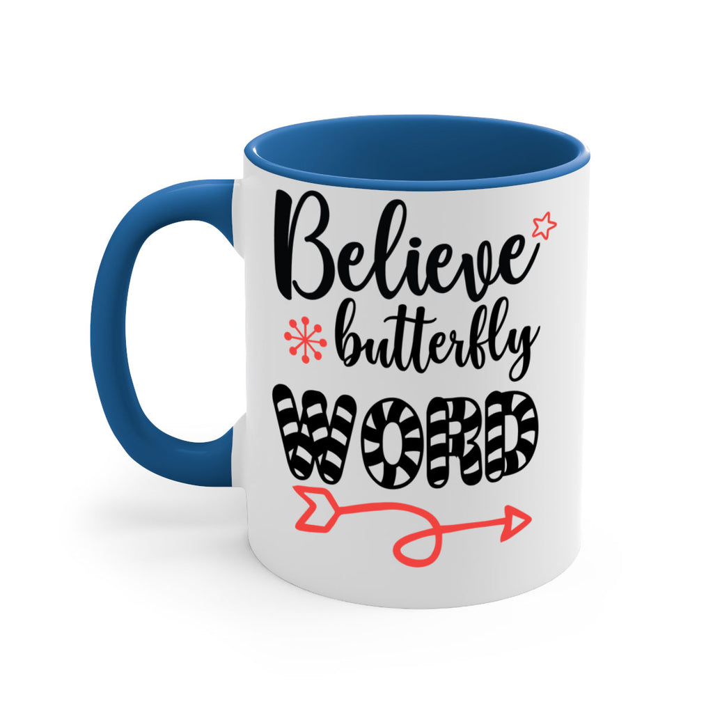 believe butterfly word style 73#- christmas-Mug / Coffee Cup