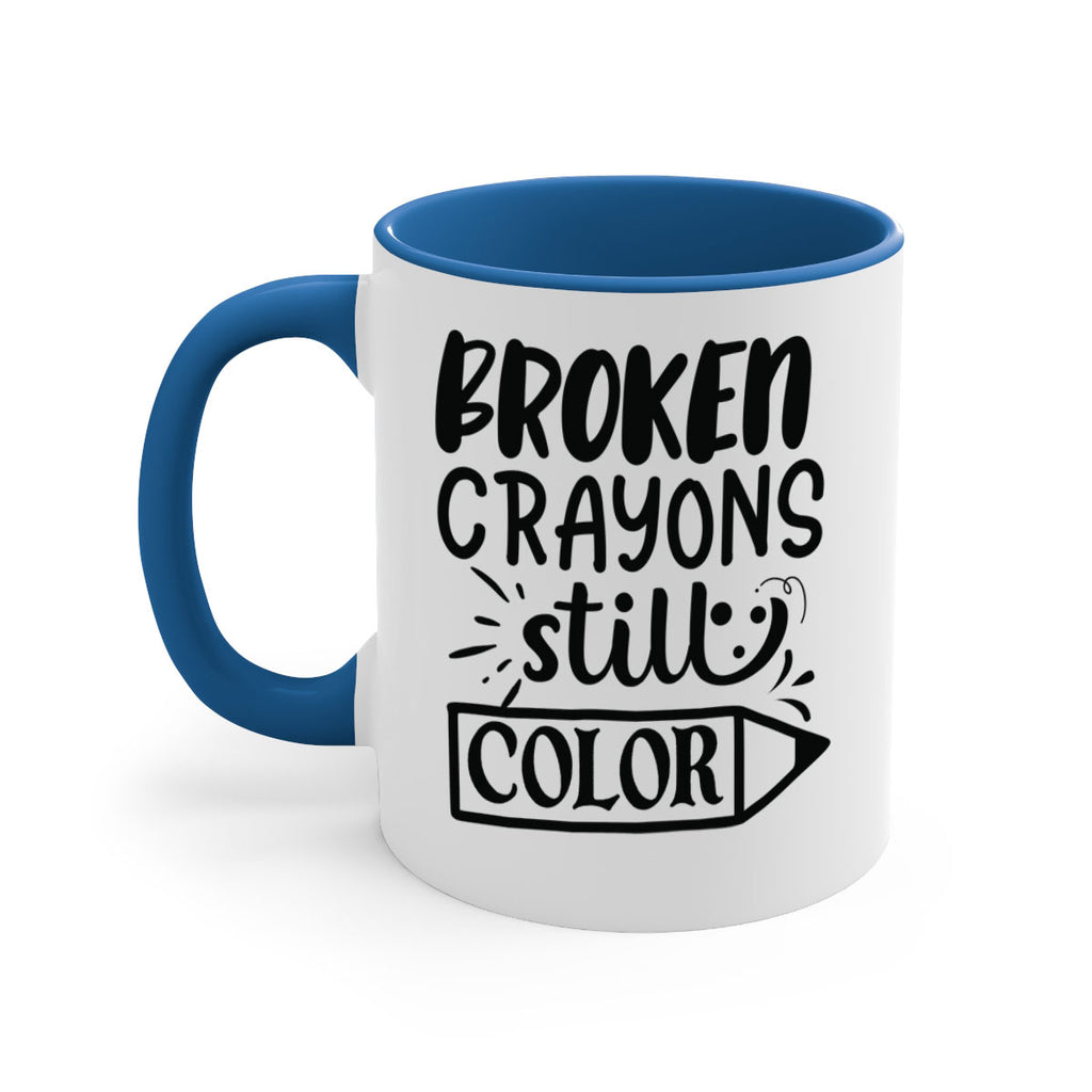 broken crayons still color Style 135#- motivation-Mug / Coffee Cup