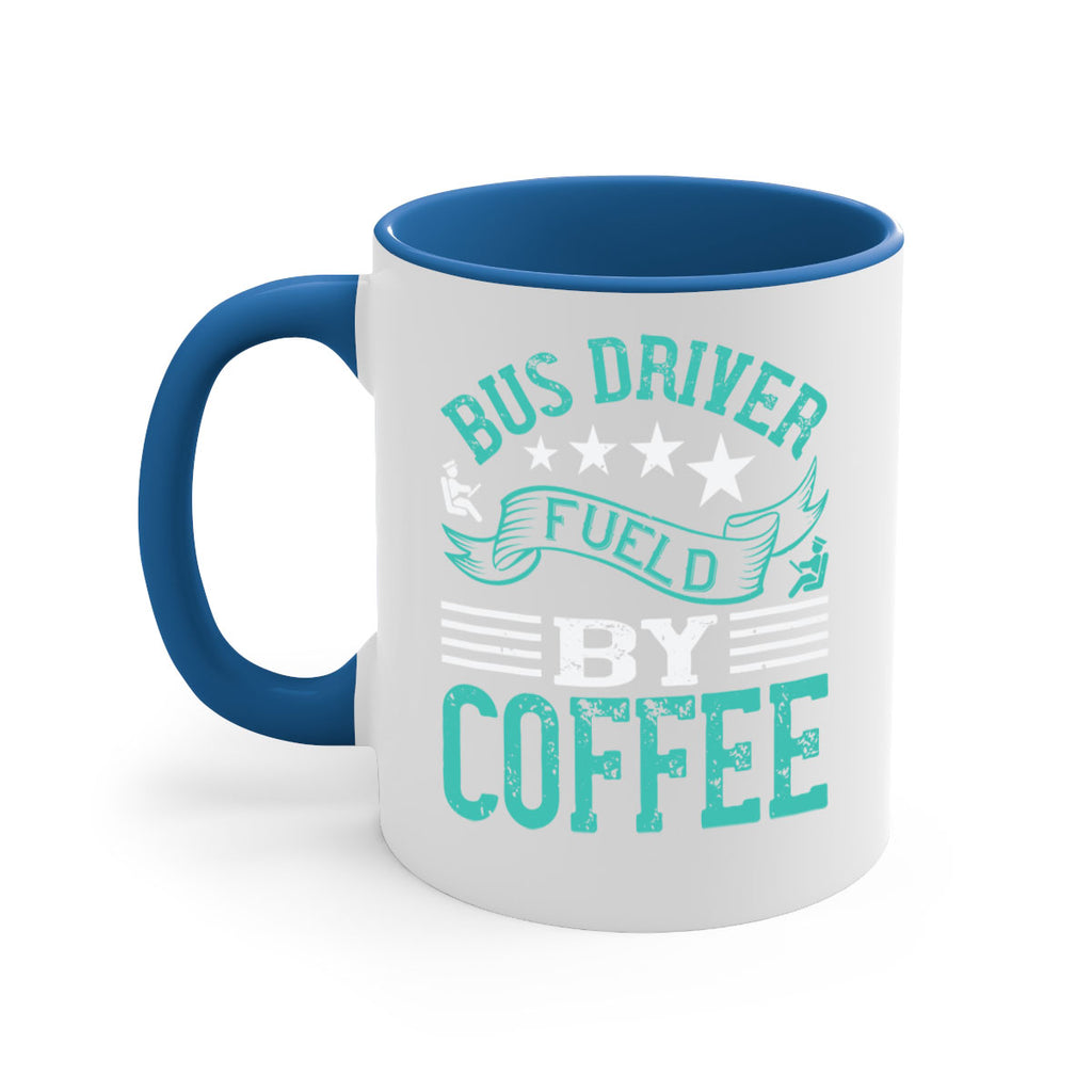 bus driver fueld by coffee Style 41#- bus driver-Mug / Coffee Cup