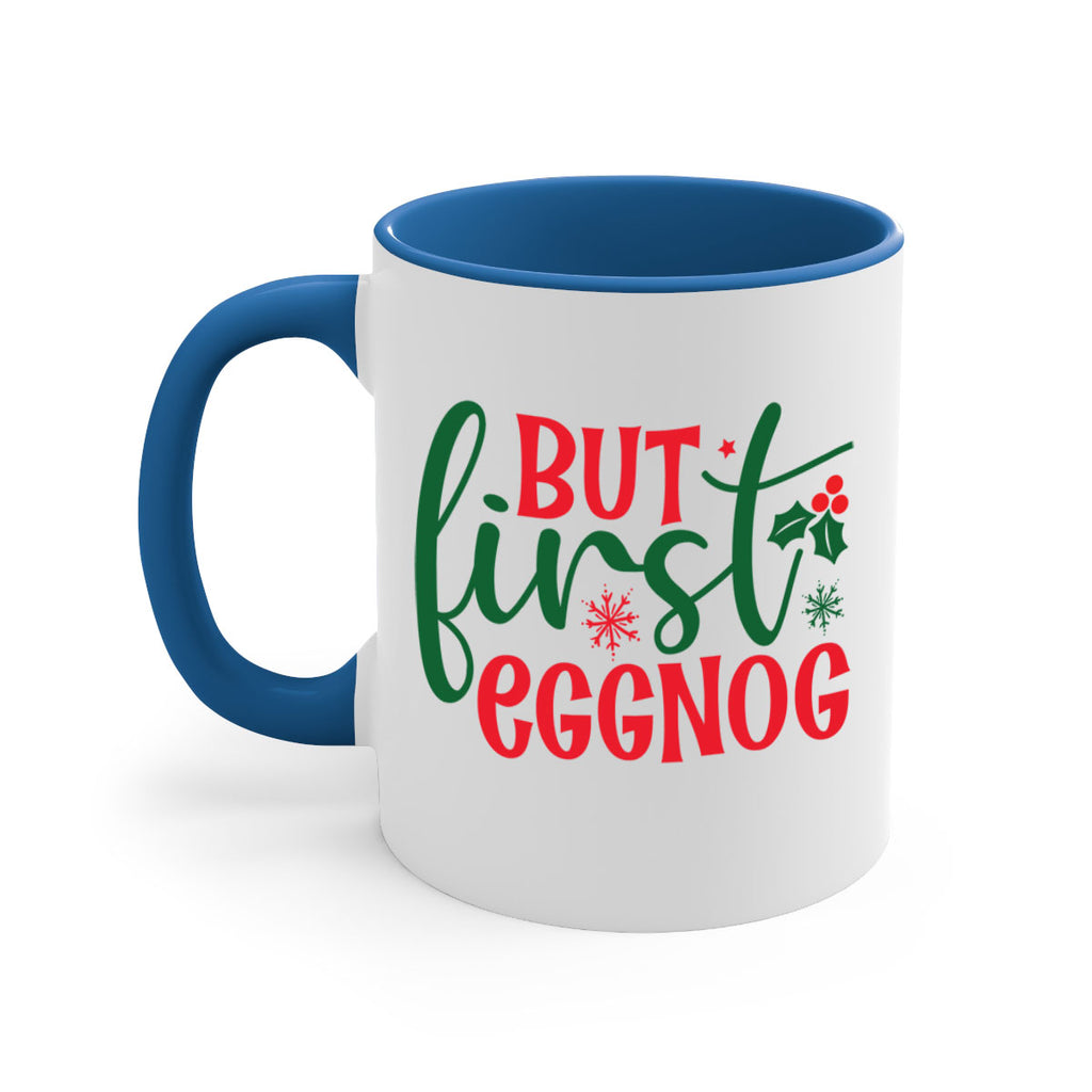 but first eggnog style 82#- christmas-Mug / Coffee Cup