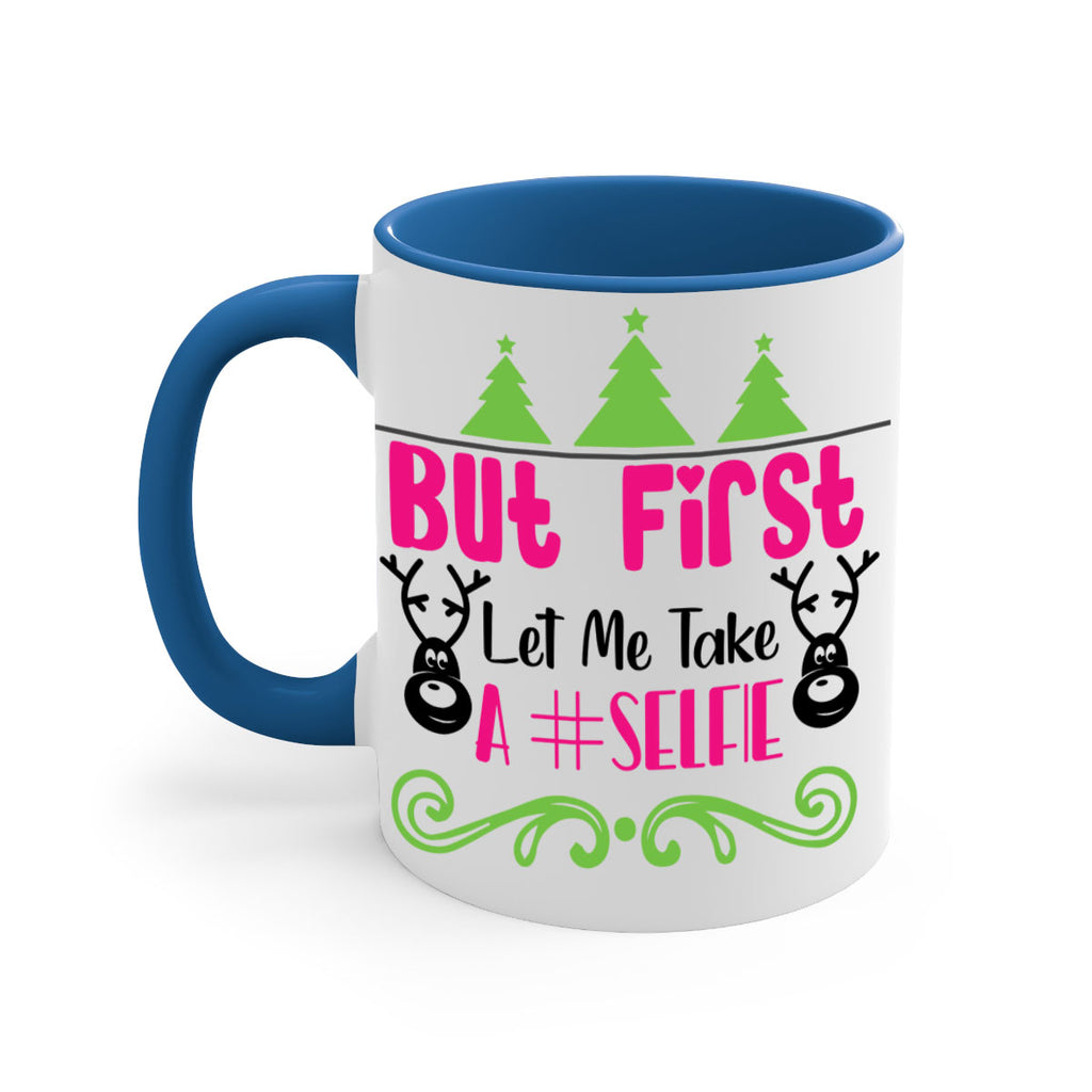 but first let me take a selfie style 83#- christmas-Mug / Coffee Cup