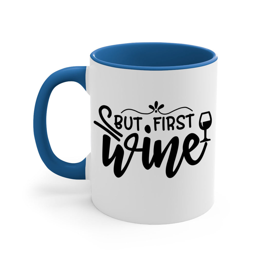 but first wine 203#- wine-Mug / Coffee Cup