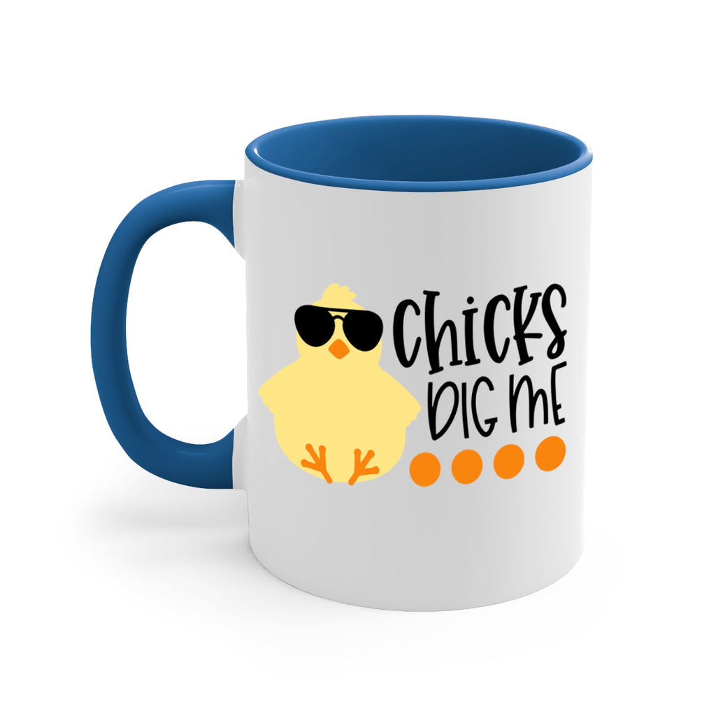 chicks dig me 65#- easter-Mug / Coffee Cup