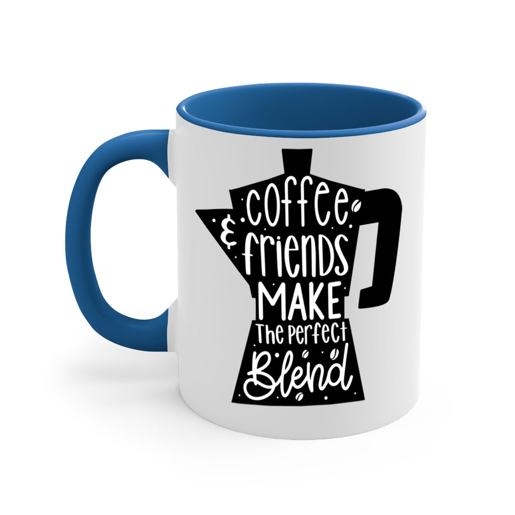 coffee friends make 178#- coffee-Mug / Coffee Cup