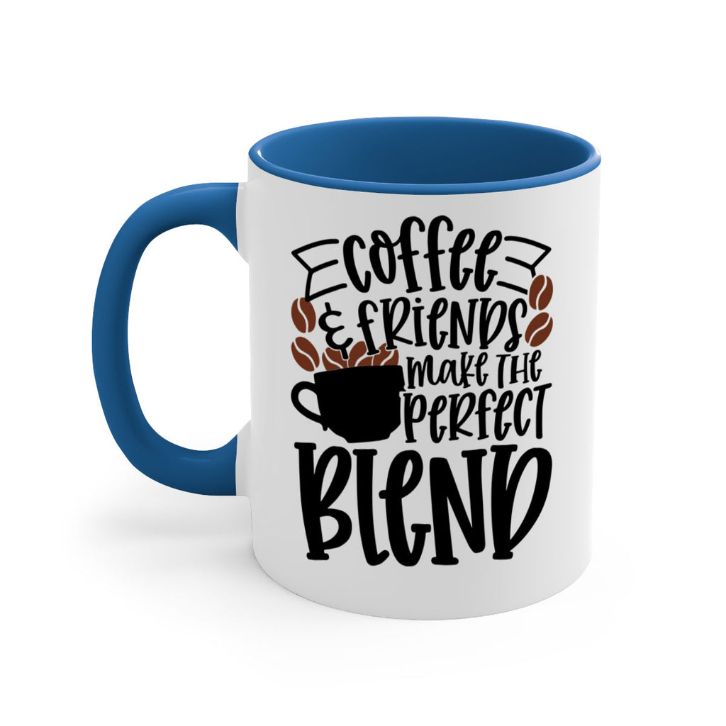 coffee friends make the perfect blend 179#- coffee-Mug / Coffee Cup