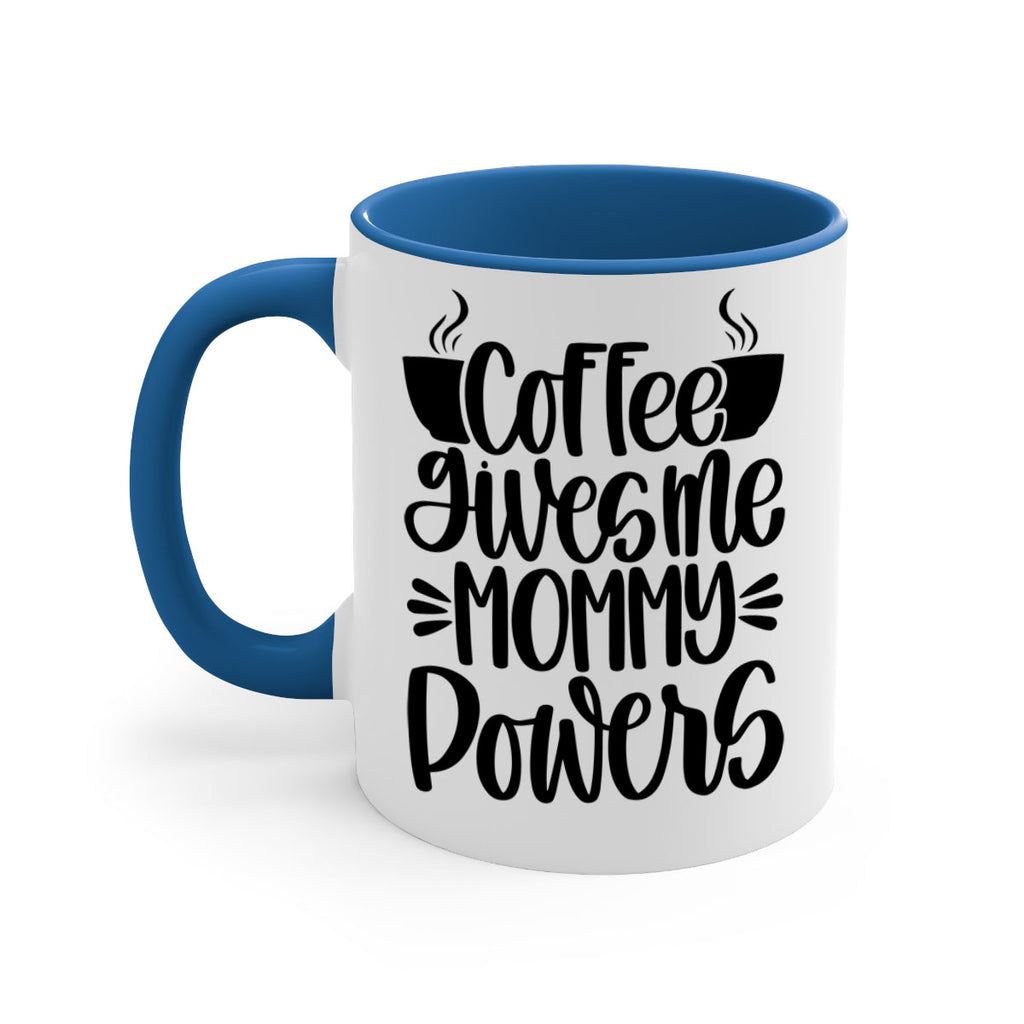 coffee gives me mommy 162#- coffee-Mug / Coffee Cup