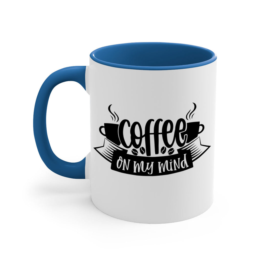 coffee on my mind 141#- coffee-Mug / Coffee Cup