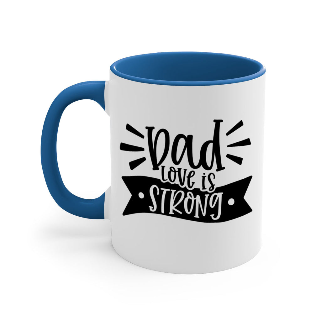 dad love is strong 63#- fathers day-Mug / Coffee Cup