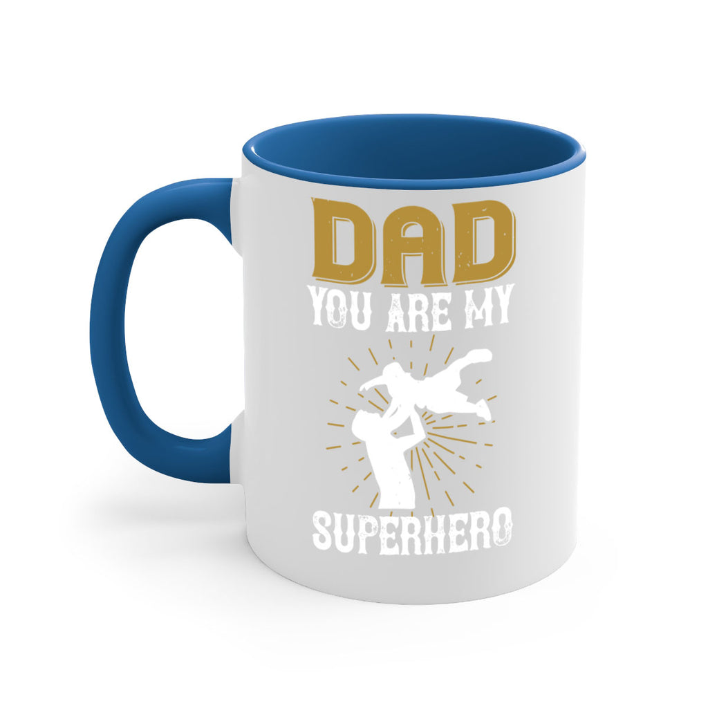 dad you are my superhero 117#- fathers day-Mug / Coffee Cup