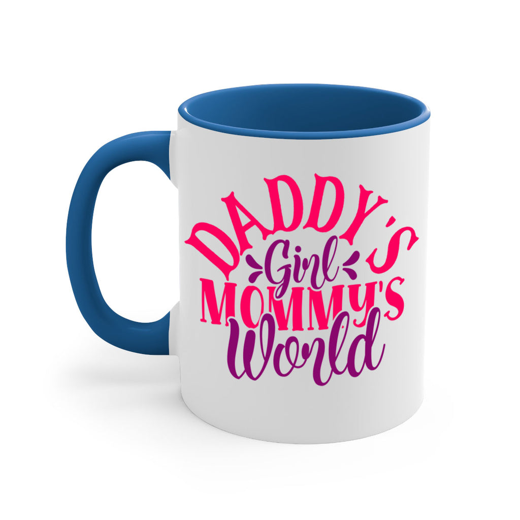 daddys girl mommys world 269#- mom-Mug / Coffee Cup