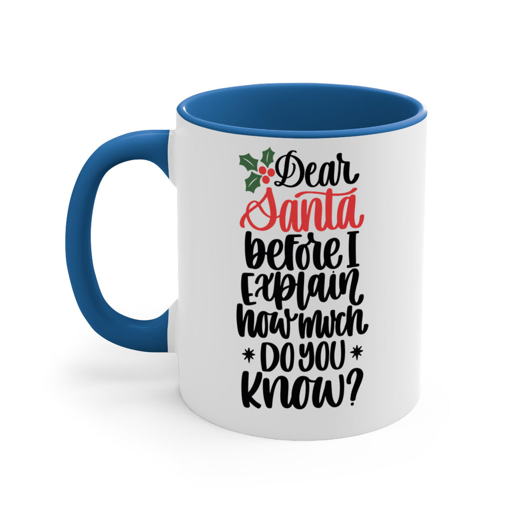 dear santa before i explain how much do you now 164#- christmas-Mug / Coffee Cup