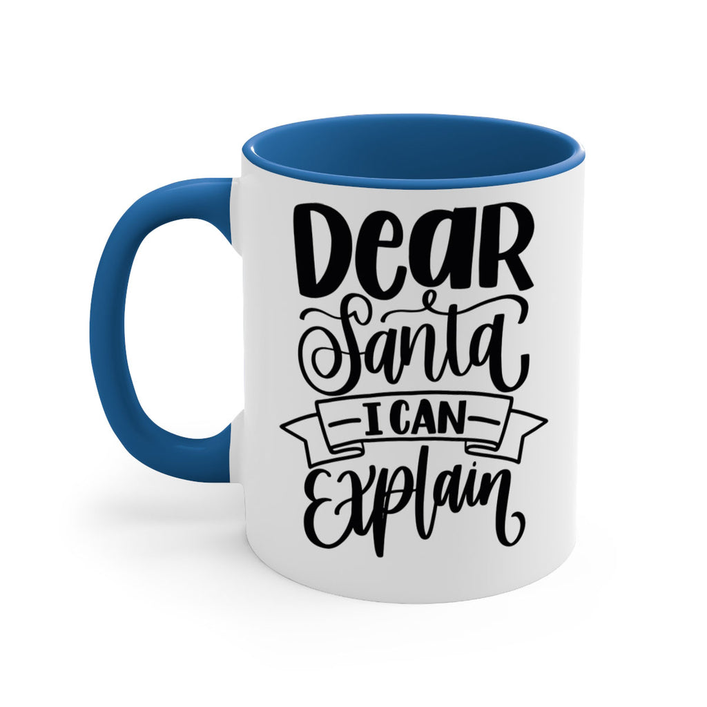 dear santa i can explain 163#- christmas-Mug / Coffee Cup