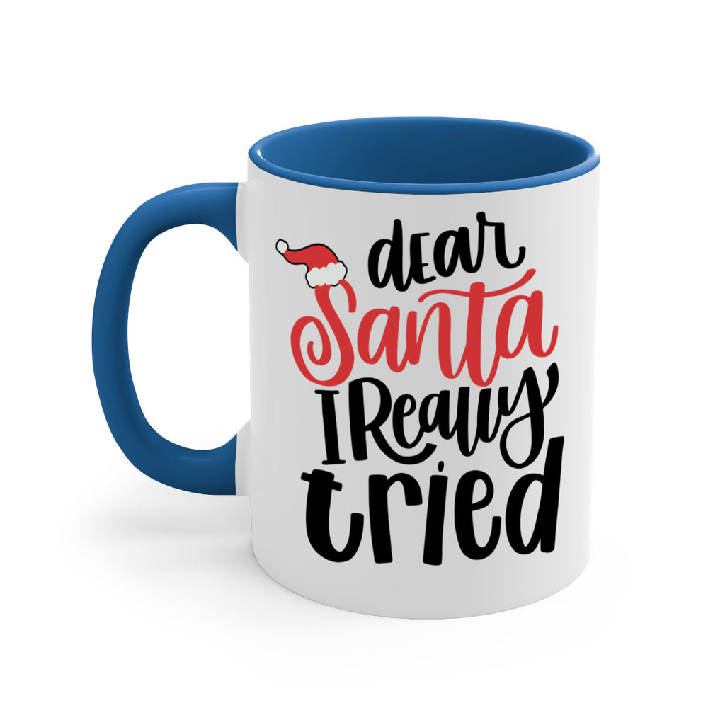 dear santa i really tried 161#- christmas-Mug / Coffee Cup