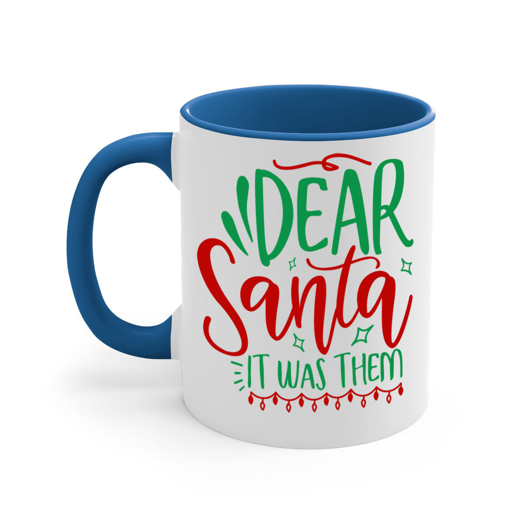 dear santa it was them style 172#- christmas-Mug / Coffee Cup