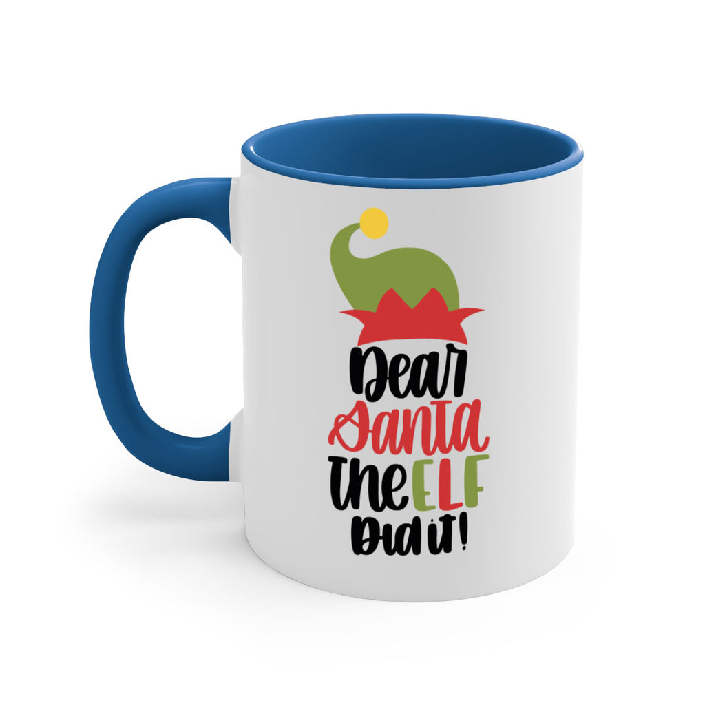 dear santa the elf did it 159#- christmas-Mug / Coffee Cup