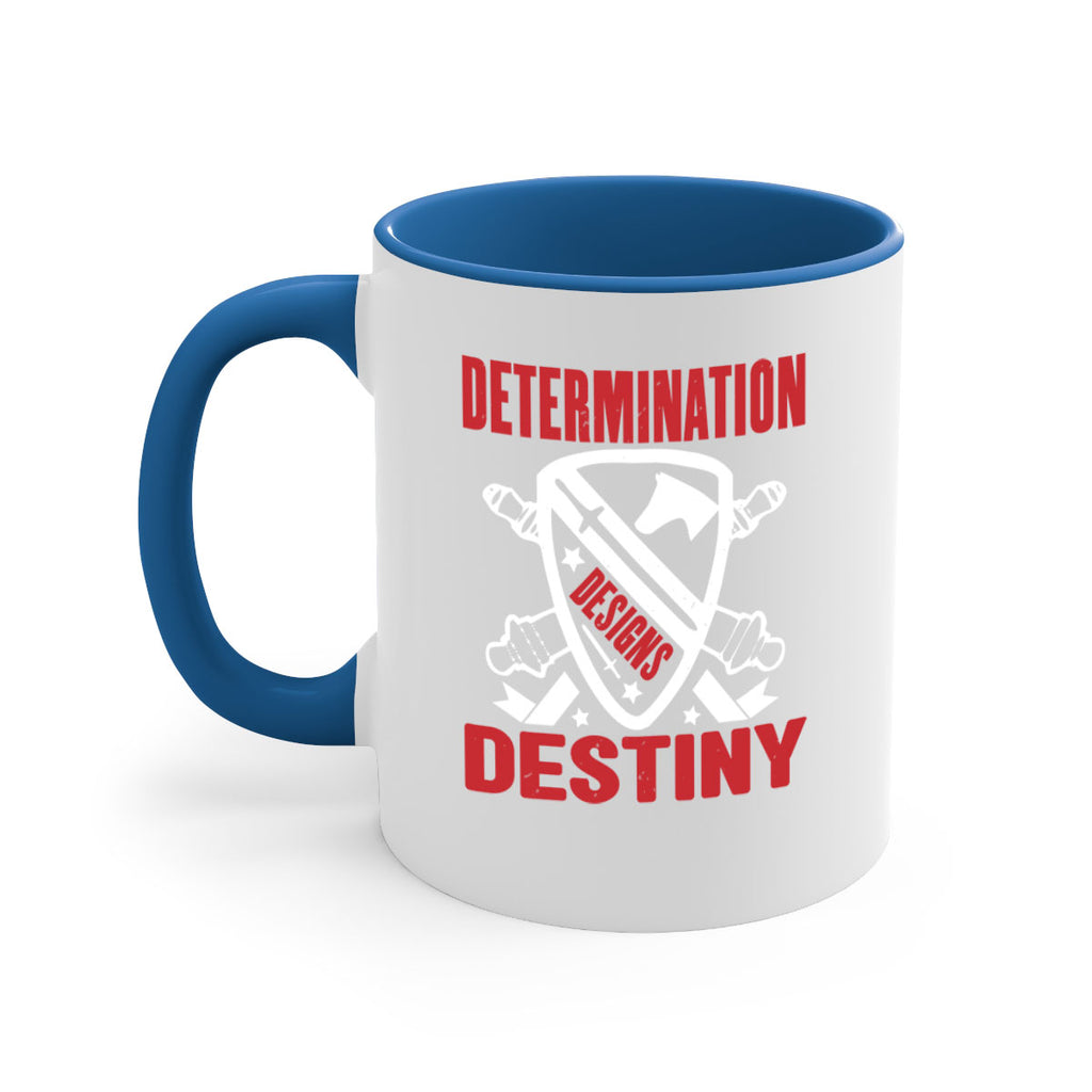determination is destiny Style 29#- 4th Of July-Mug / Coffee Cup