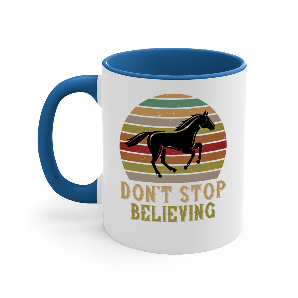 don’t stop believing Style 8#- horse-Mug / Coffee Cup