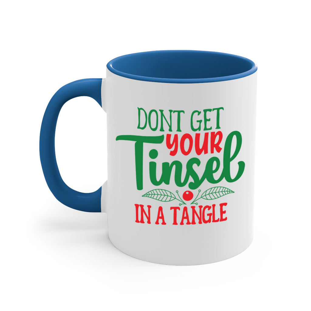 dont get your tinsel in a tangle style 187#- christmas-Mug / Coffee Cup