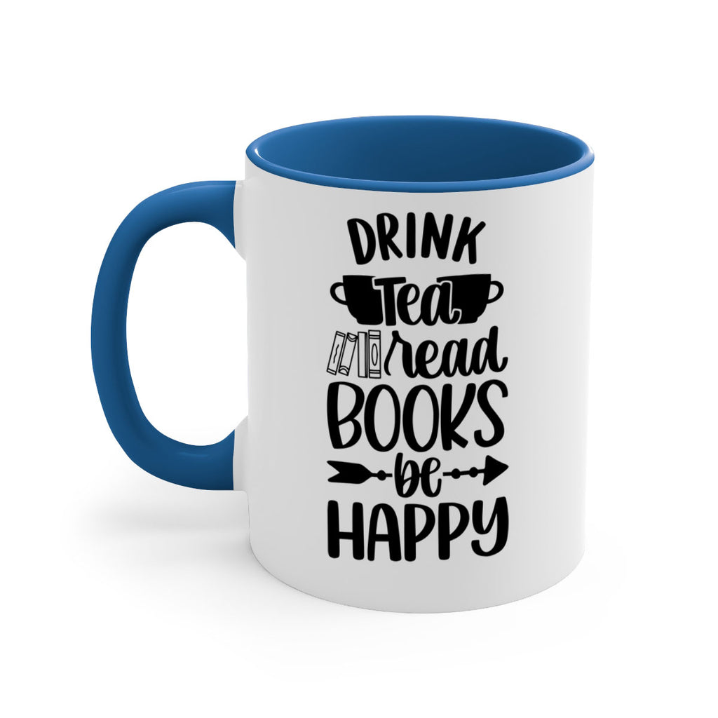 drink tea read books be happy 41#- Reading - Books-Mug / Coffee Cup