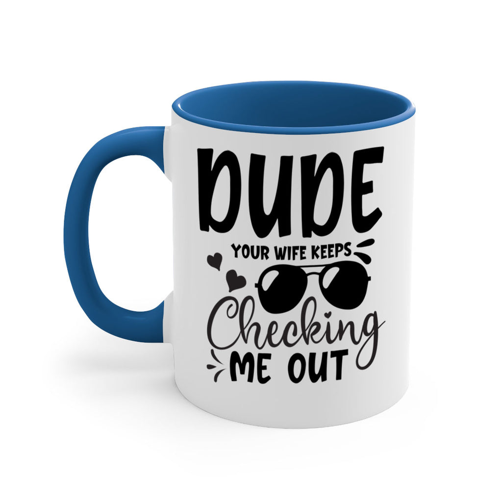 dude your wife keeps cheeking me out Style 266#- baby2-Mug / Coffee Cup