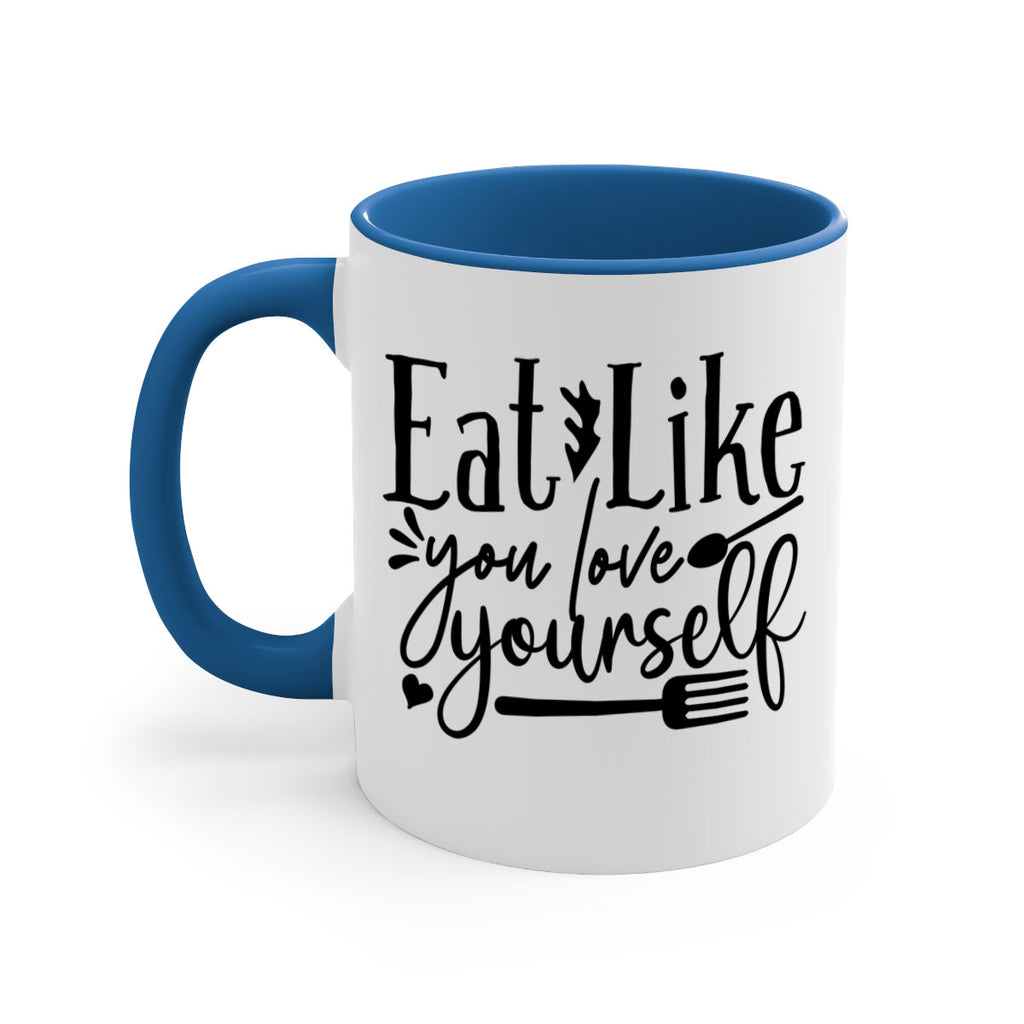 eat like you love yourself 47#- gym-Mug / Coffee Cup