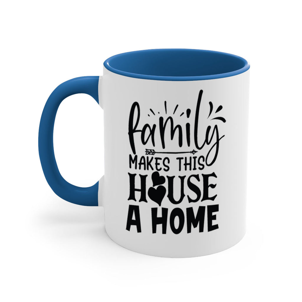 family makes this house a home 36#- Family-Mug / Coffee Cup