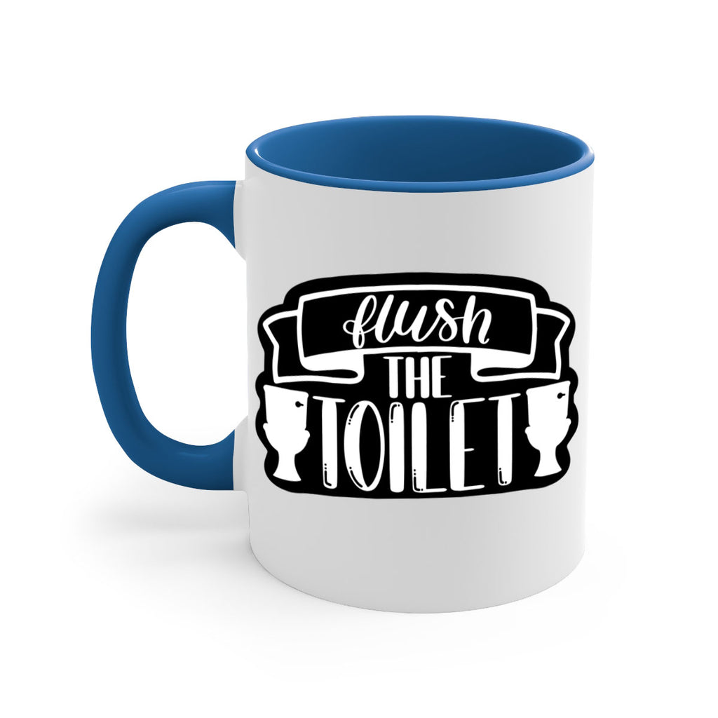 flush the toilet 40#- bathroom-Mug / Coffee Cup