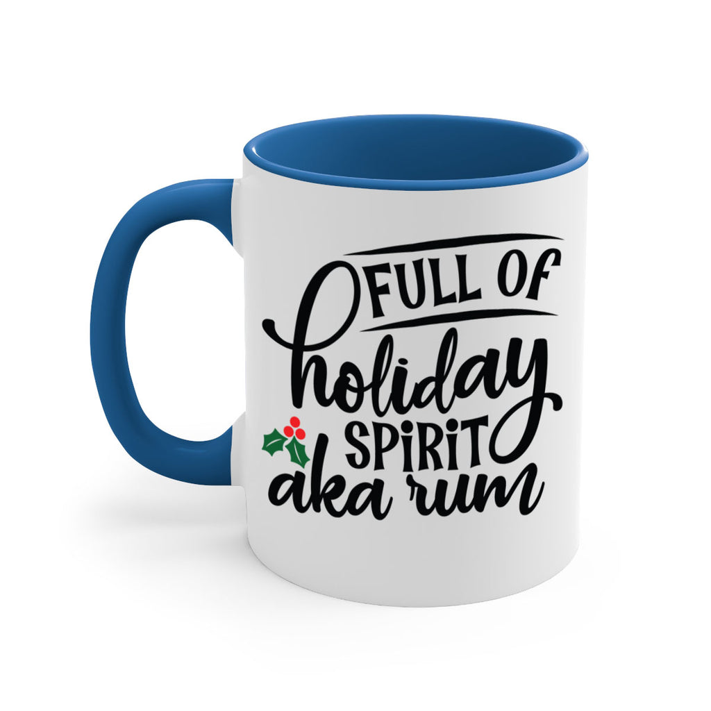 full of holiday spirit aka rum style 223#- christmas-Mug / Coffee Cup