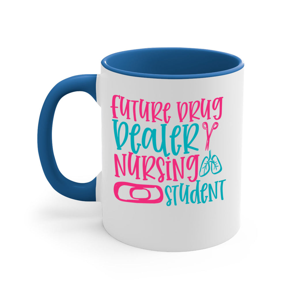 future drug deaer nursing studnt Style Style 184#- nurse-Mug / Coffee Cup