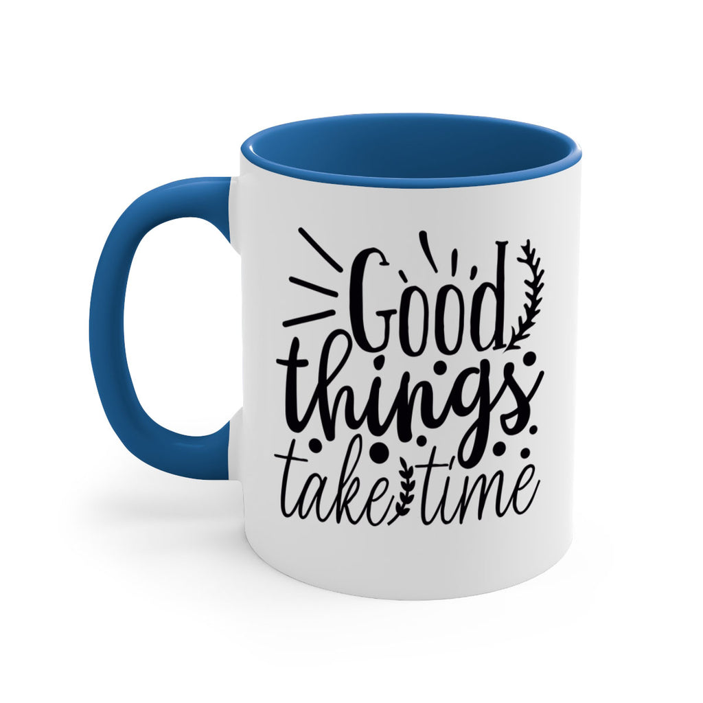 good things take time 44#- gym-Mug / Coffee Cup