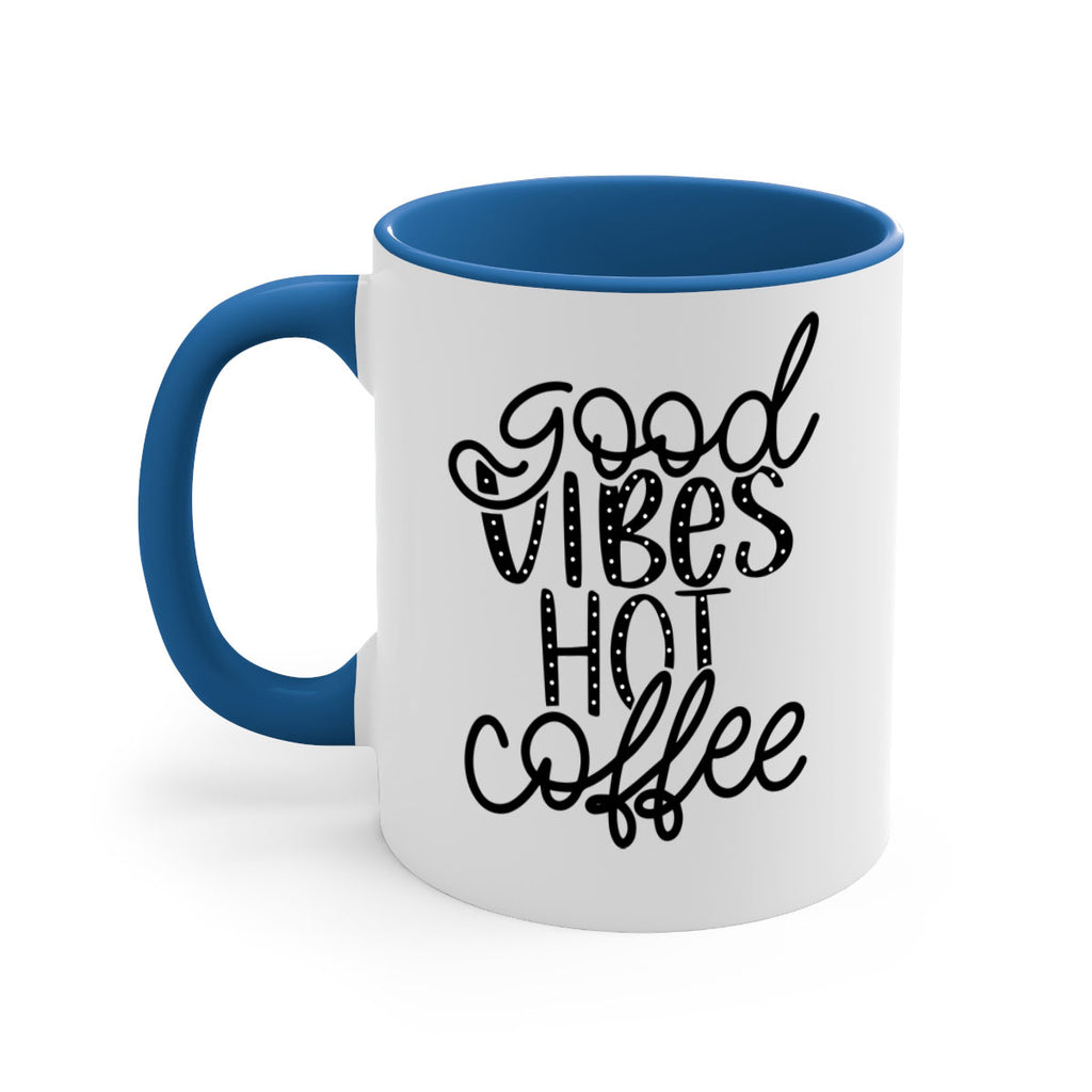 good vibes hot coffee 118#- coffee-Mug / Coffee Cup