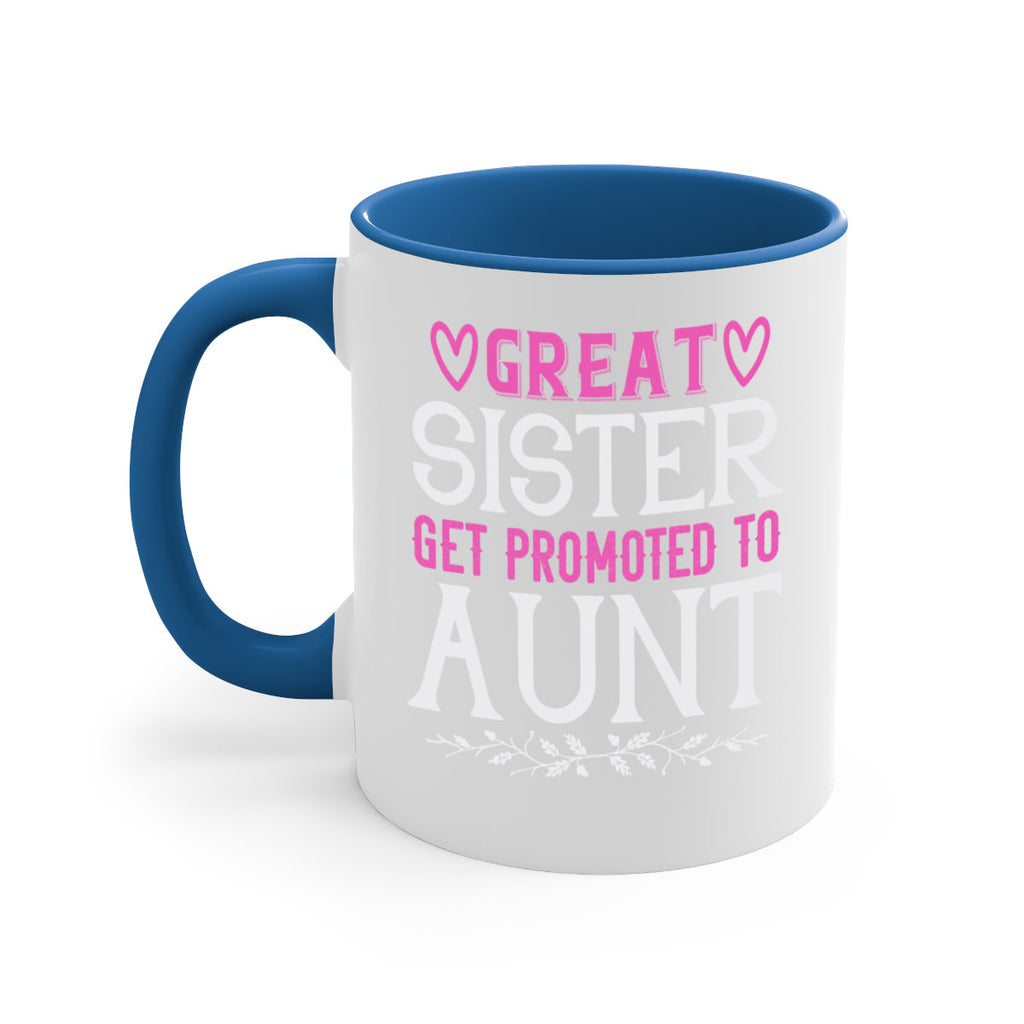 great sister get promoted to aunt Style 58#- aunt-Mug / Coffee Cup