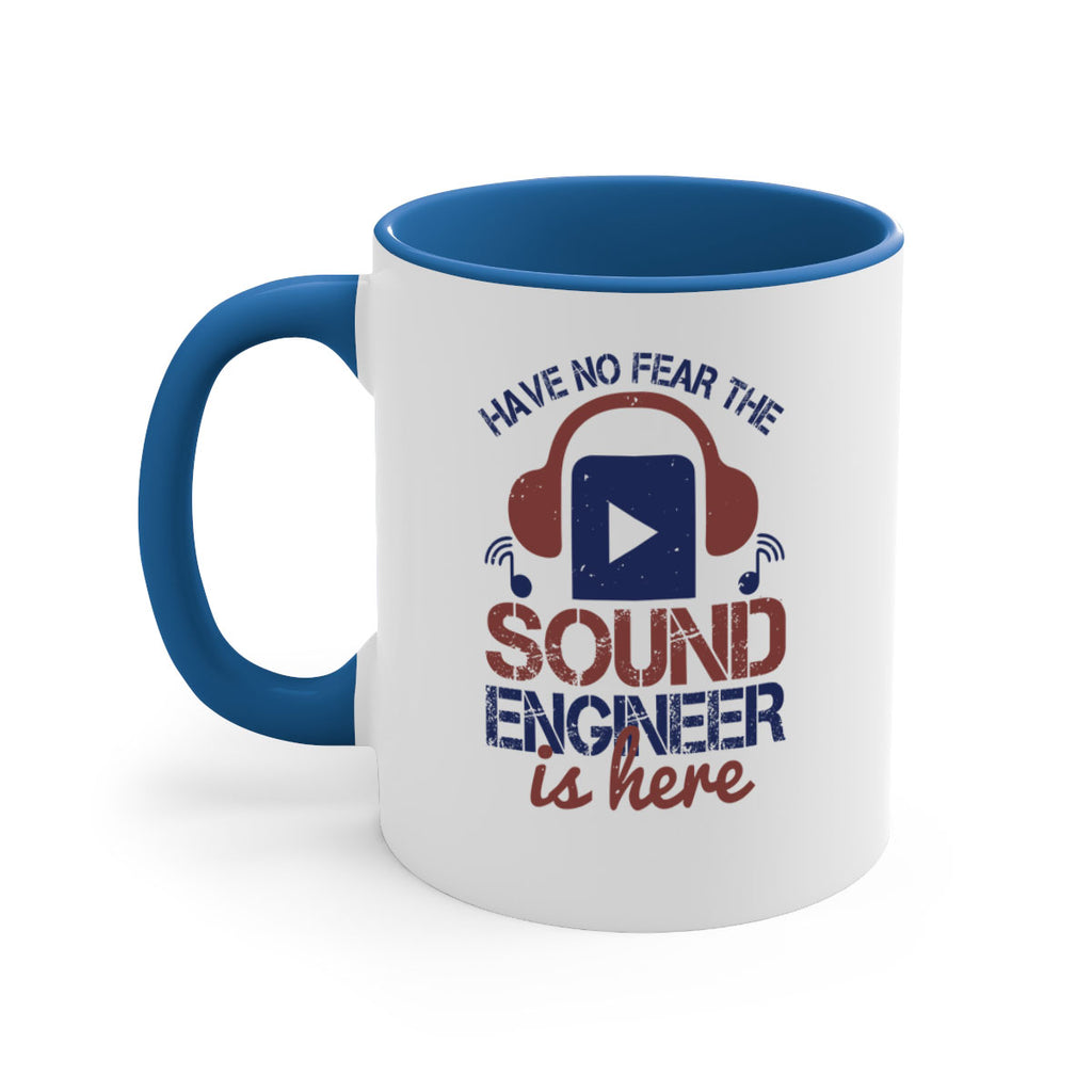 have no fear the sound engineer is here Style 54#- engineer-Mug / Coffee Cup