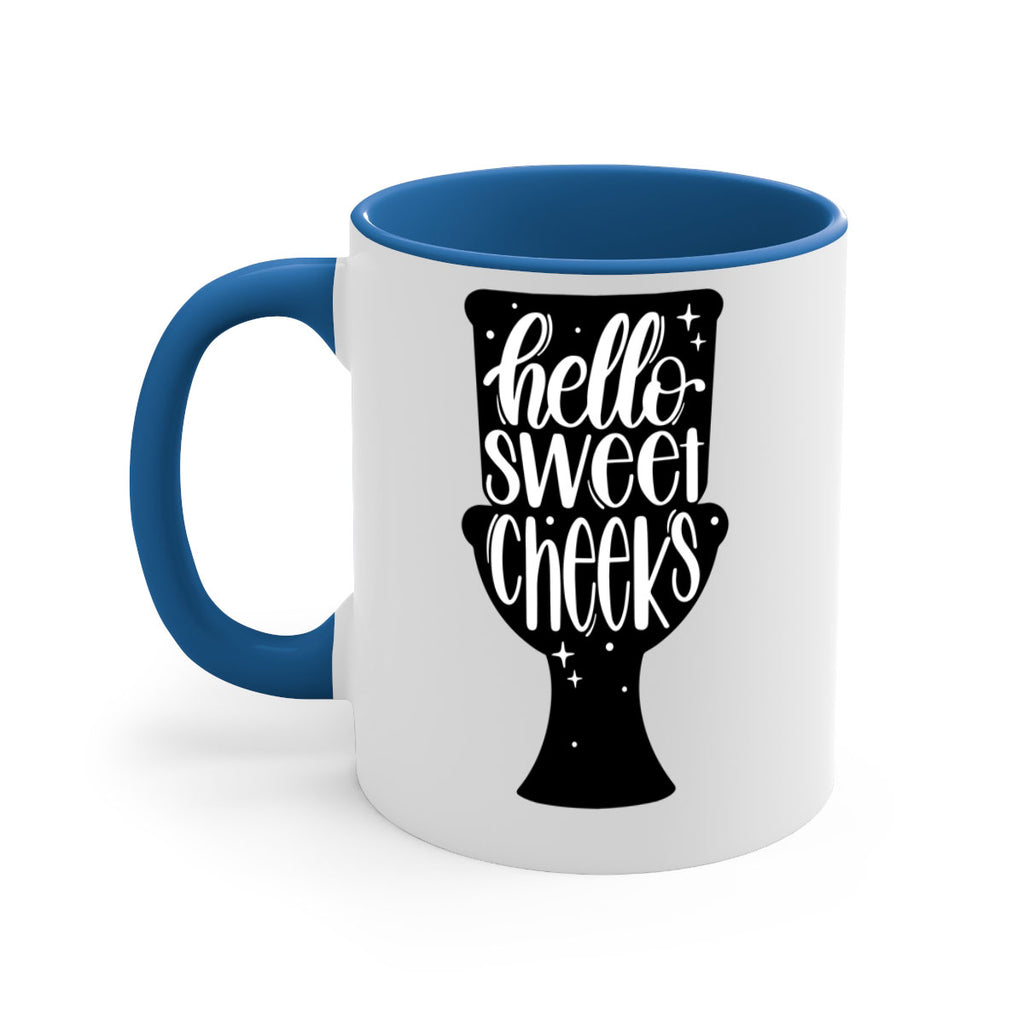 hello sweet cheeks 34#- bathroom-Mug / Coffee Cup