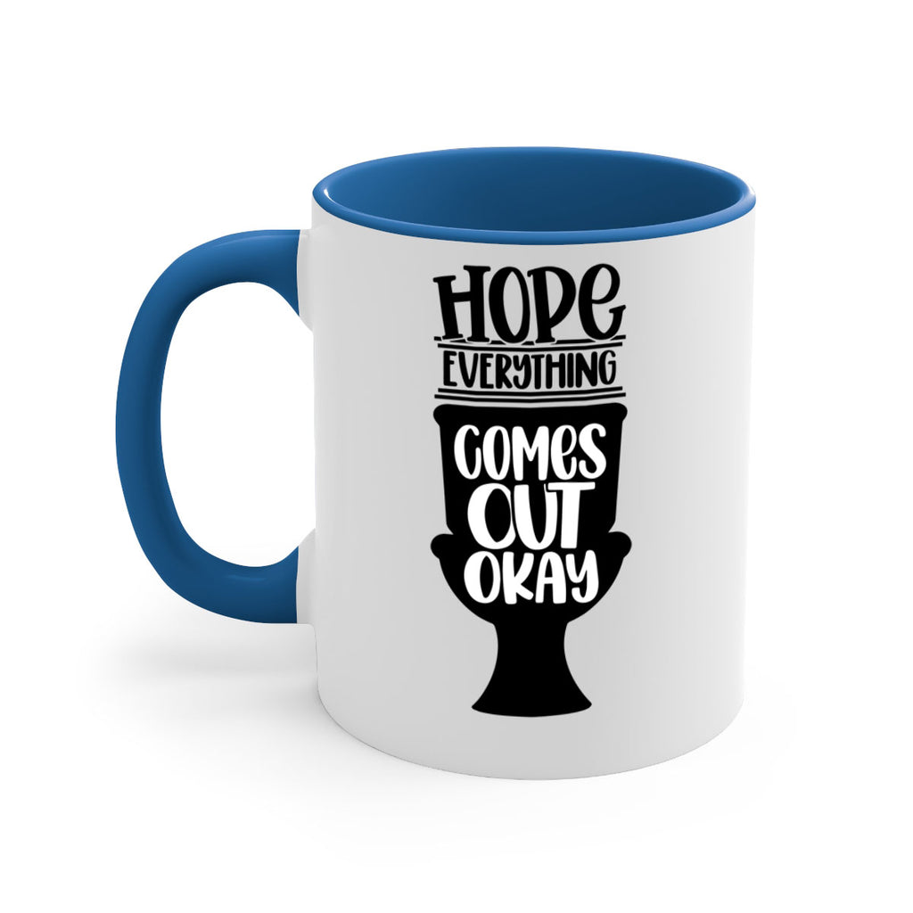 hope everything comes 30#- bathroom-Mug / Coffee Cup