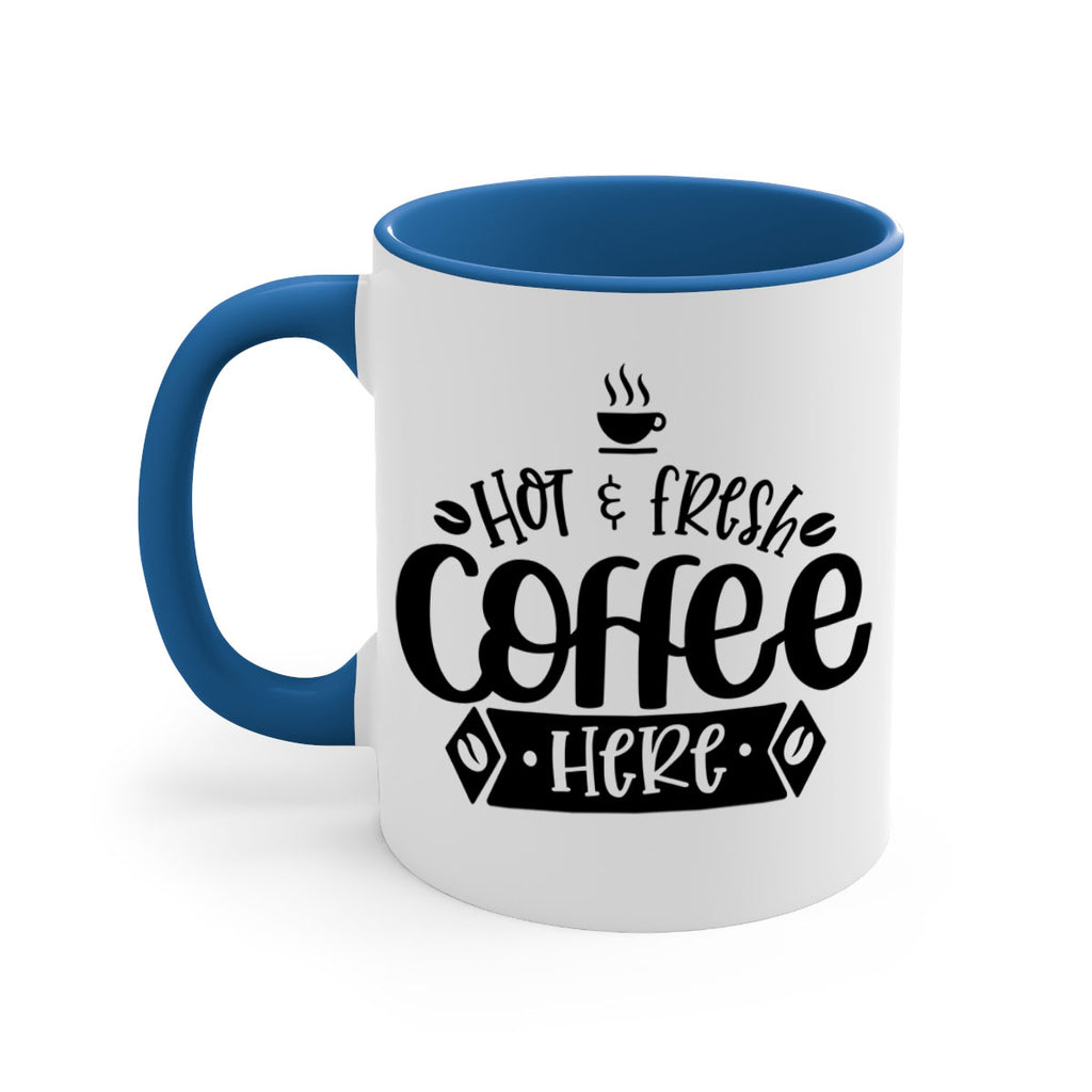 hot fresh coffee here 112#- coffee-Mug / Coffee Cup