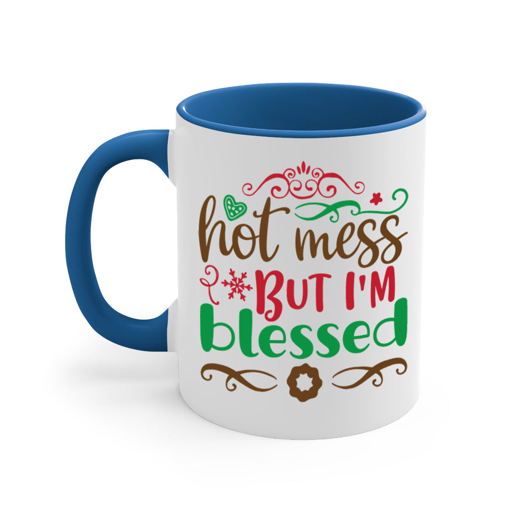 hot mess but im blessed 259#- christmas-Mug / Coffee Cup