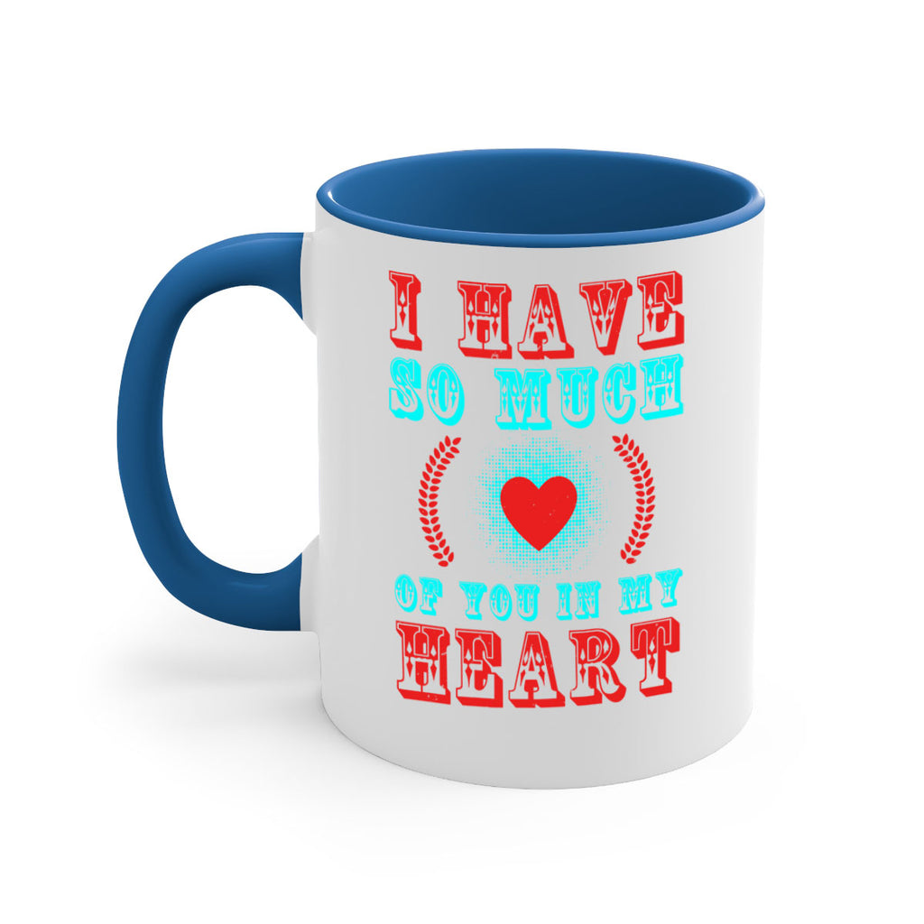 i have so much of you in my heart 66#- mothers day-Mug / Coffee Cup