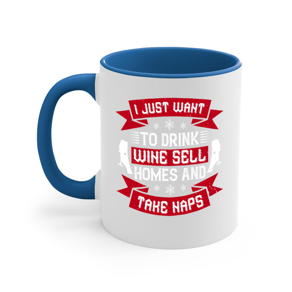 i just want to drink wine sell home and take naps 44#- drinking-Mug / Coffee Cup