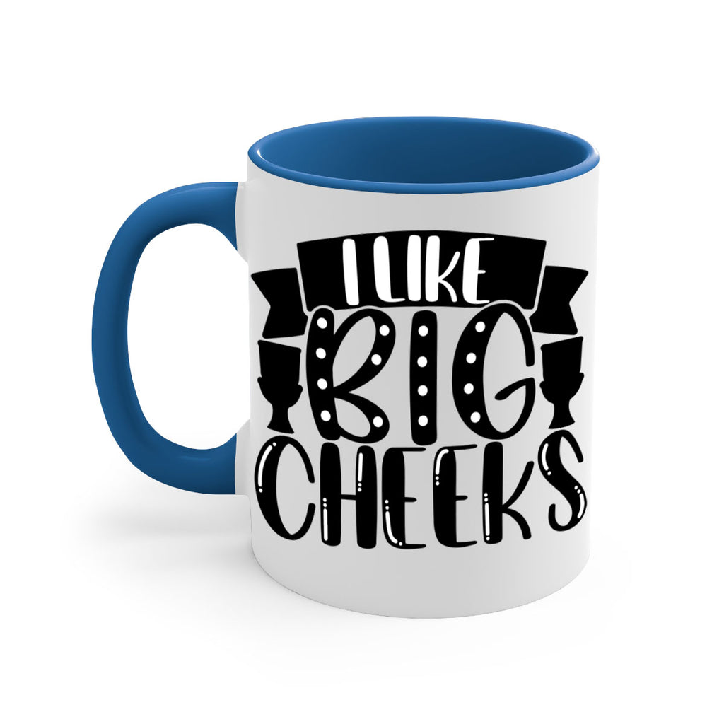 i like big cheeks 29#- bathroom-Mug / Coffee Cup