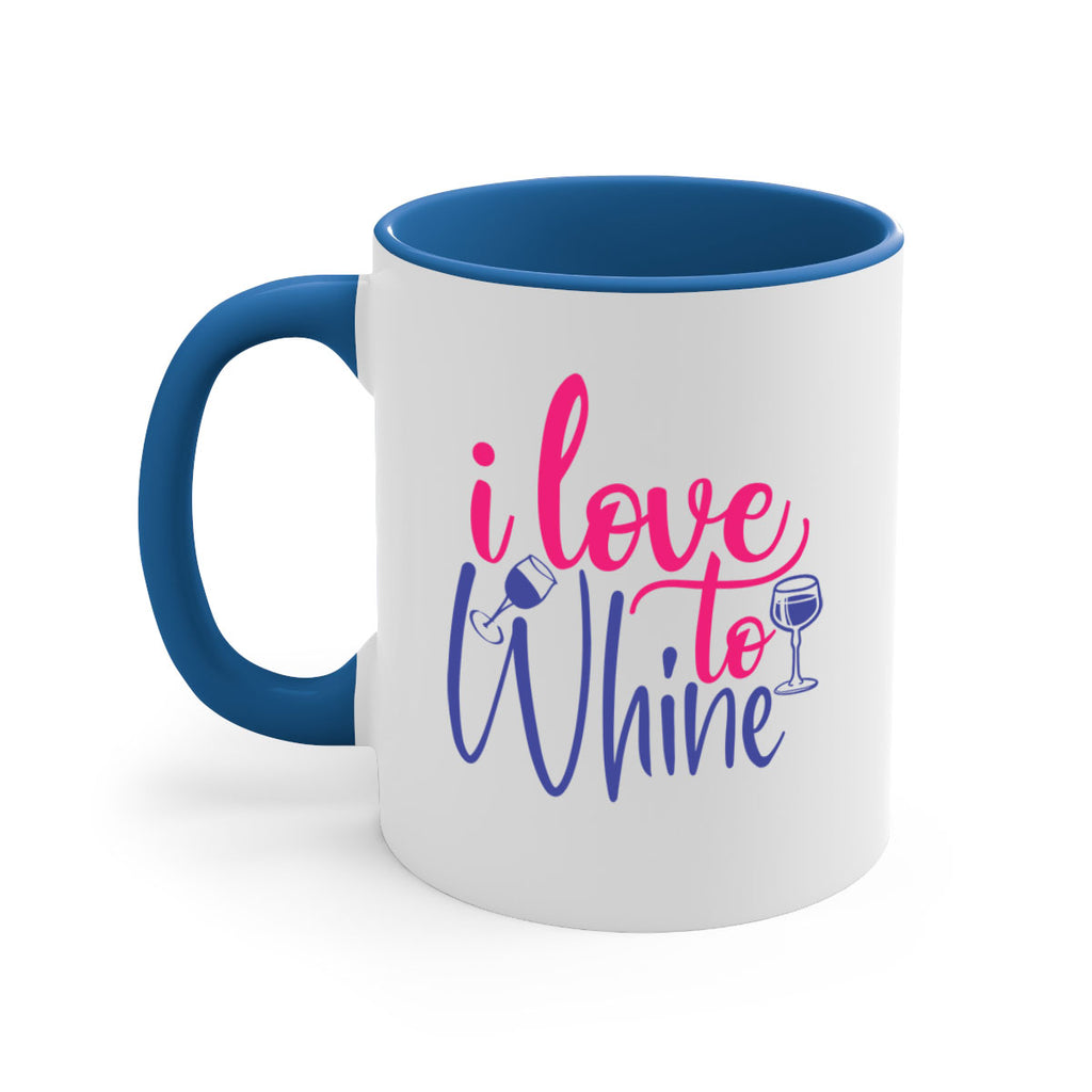 i love to whine 403#- mom-Mug / Coffee Cup